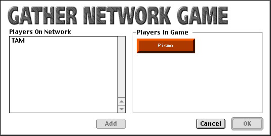The Marathon Infinity Gather Network Game dialog, with a player named Pismo in game and a player named TAM on the network